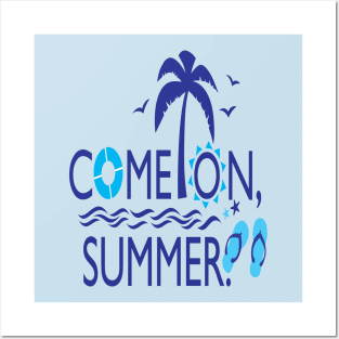 Come on summer Posters and Art